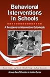 Behavioral Interventions in Schools: A Response-to-Intervention Guidebook (School-Based Practice in Action)
