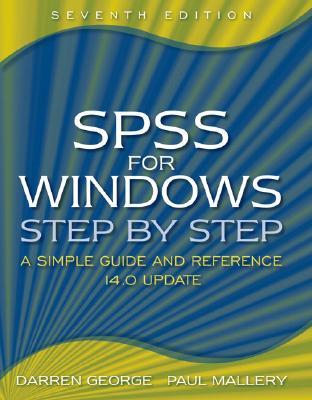 SPSS for Windows Step-by-Step: A Simple Guide and Reference, 14.0 update (7th Edition)