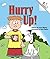 Hurry Up! (Rookie Readers Level C)