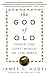 The God of Old: Inside the ...