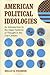 American Political Ideologies by Brian R. Farmer