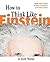 How to Think Like Einstein by Scott Thorpe