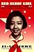 Red Scarf Girl: A Memoir of the Cultural Revolution
