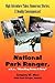 National Park Ranger, a.k.a. "Bleeding Green & Grey": High Adventure Tales, Humorous Stories, & Deadly Consequences!