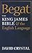 Begat: The King James Bible...