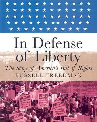 In Defense of Liberty: The Story of America's Bill of Rights (Hardcover)