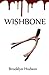 Wishbone: Some Wishes Should Never Be Made