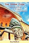 The DiVine Code: Compelling Evidence of the Bible's Divine Inspiration