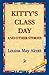 Kitty's Class Day and Other...