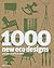 1000 New Eco Designs and Wh...