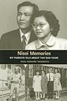 Nisei Memories: My Parents Talk about the War Years (Scott and Laurie Oki Series in Asian American Studies)