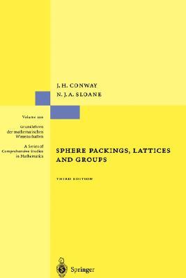Sphere Packings, Lattices and Groups (Grundlehren der mathematischen Wissenschaften, 290)