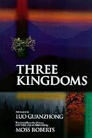 Three Kingdoms: A Historical Novel. Abridged Edition