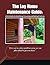 The Log Home Maintenance Guide: A Field Guide for Identifying, Preventing, and Solving Problems