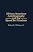 African American Autobiography and the Quest for Freedom: (Contributions in Afro-American and African Studies)