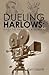 Dueling Harlows: Race to th...