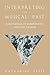 Interpreting the Musical Past: Early Music in Nineteenth Century France