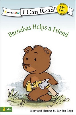 Barnabas Helps a Friend: My First (I Can Read! / Barnabas Series)