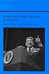 Reagan and Public Discourse in America (Studies in Rhetoric and Communication) Reagan and Public Discourse in America (Studies in Rhetoric and Communication)