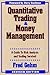 Quantitative Trading and Money Management, Revised Edition
