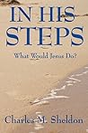 In His Steps: Wha...