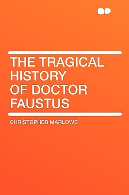 The Tragical History of Doctor Faustus