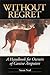 Without Regret: A Handbook for Owners of Canine Amputees