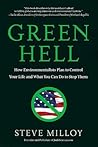 Green Hell by Steve Milloy