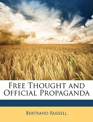 Free Thought and Official Propaganda (Paperback)