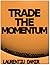 Trade the Momentum - Forex ...