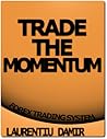 Trade the Momentum - Forex Trading System