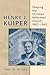 Henry J. Kuiper: Shaping the Christian Reformed Church, 19071962 (The Historical Series of the Reformed Church in America (HSRCA))