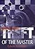 Theft of the Master