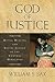 God of Justice: Ritual Healing and Social Justice in the Central Himalayas