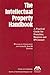The Intellectual Property Handbook: A Practical Guide for Franchise, Business, and IP Counsel