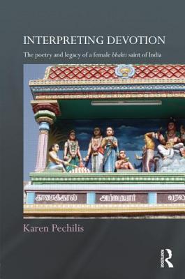 Interpreting Devotion (Routledge Hindu Studies Series)
