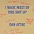 Dan Attoe: I Made Most of T...