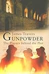 Gunpowder: The Players Behind the Plot Gunpowder: The Players Behind the Plot