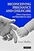 Reconceiving Pregnancy and Childcare: Ethics, Experience, and Reproductive Labor (Cambridge Studies in Philosophy and Public Policy)