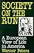 Society on the Run: A Europ...