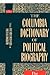 The Columbia Dictionary of Political Biography