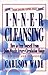 Inner Cleansing by Carlson Wade