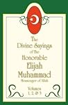 The Divine Sayings of Elijah Muhammad Volumes 1, 2 and 3