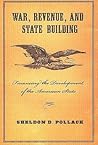 War, Revenue, and State Building: Financing the Development of the American State