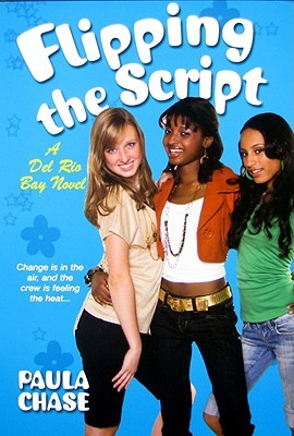Flipping the Script (Del Rio Bay Clique, #5)