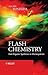 Flash Chemistry: Fast Organic Synthesis in Microsystems