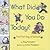 What Did You Do Today? by Kerry Arquette
