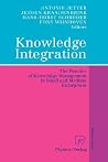Knowledge Integration: The Practice of Knowledge Management in Small and Medium Enterprises Knowledge Integration: The Practice of Knowledge Management in Small and Medium Enterprises