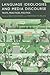 Language Ideologies and Media Discourse: Texts, Practices, Politics (Advances in Sociolinguistics)