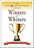 The Top 10 Distinctions Between Winners and Whiners by Keith Cameron Smith
